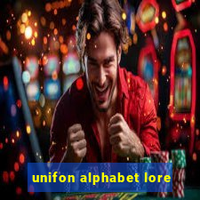 unifon alphabet lore